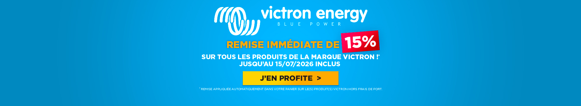 Remise immédiate de 15% sur tous les produits de la marque Victron jusqu'au 15/07/2026 inclus